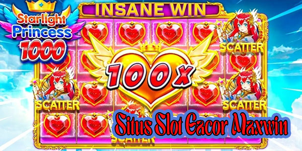 Nama Situs Slot Gacor Maxwin Terpercaya Jackpot Terbesar Starlight Princess 1000